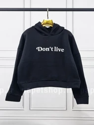 کراپ هودی فوتر Don't live