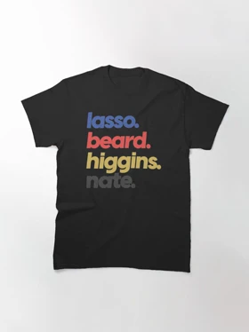 تیشرت تد لاسو | Lasso. Beard. Higgins. Nate. کد 233381
