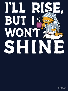 تیشرت گارفیلد Garfield I'll Rise, But I Won't Shine