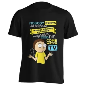 تیشرت طرح ریک و مورتی | Nobody Exists On Purpose , Nobody Belongs Anywhere , ... کد 253030