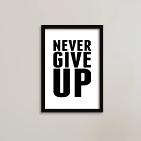 تابلو انگیزشی هرگز تسلیم نشو Never Give Up