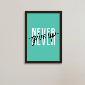 تابلو انگیزشی Never Give Up