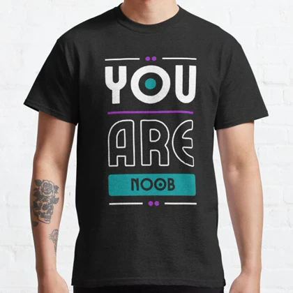 تیشرت با طرح You Are Noob دوتا دو