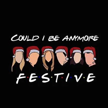 دورس مردانه و زنانه فرندز طرح ?Could I be anymore festive کد 107869