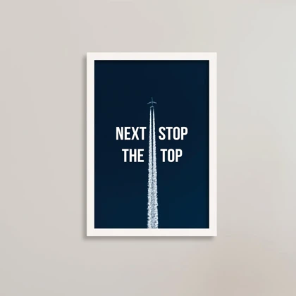 تابلو انگیزشی مدل Next Stop The Top