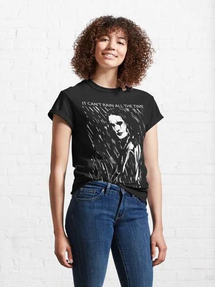 تیشرت کلاغ تیشرت The Crow طرح it can't rain all the time