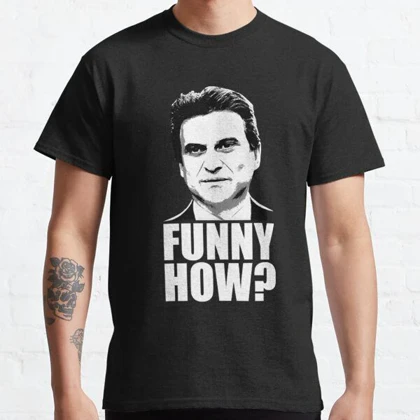 تیشرت رفقای خوی | تیشرت GoodFellas طرح Funny How Goodfellas Joe Pesci کد 117188