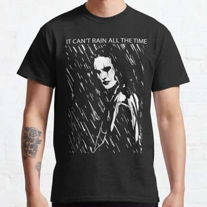 تیشرت کلاغ تیشرت The Crow طرح it can't rain all the time