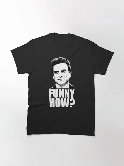 تیشرت رفقای خوی تیشرت GoodFellas طرح Funny How Goodfellas Joe Pesci