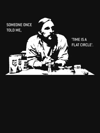 تیشرت طرح کارآگاه حقیقی | Time is a Flat Circle Essential T-Shirt کد 244515