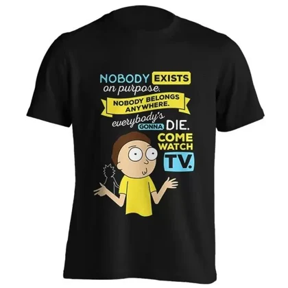 تیشرت طرح ریک و مورتی | Nobody Exists On Purpose , Nobody Belongs Anywhere , ... کد 253030