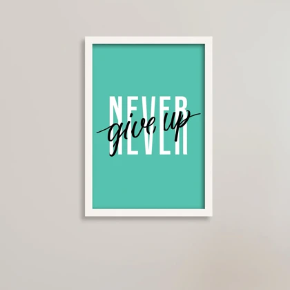 تابلو انگیزشی Never Give Up