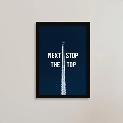 تابلو انگیزشی مدل Next Stop The Top